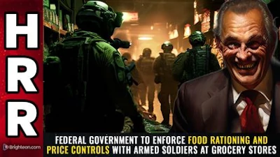 Federal government to enforce food rationing and price controls with armed soldiers at grocery stores - Watch