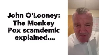 John O'Looney: The monkey pox scamdemic explained... - Watch