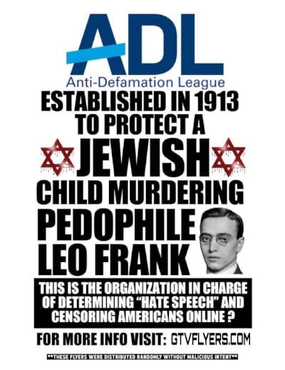 ADL Anti-Defamation League Established In 1913 To Protect A Jewish Child Murdering Pedophile Leo Frank
