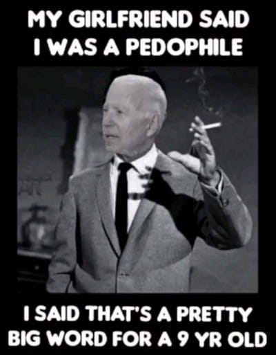 Biden - Pedophile