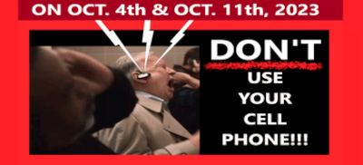 On Oct. 4th & Oct. 11th, 2023... Don't Use Your Cell Phone!!!... - Watch