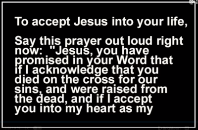 To accept Jesus into your life