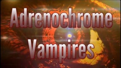 Adrenochrome Vampires - Watch
