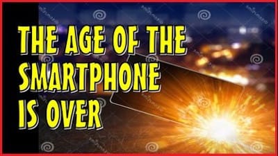The Age of the SmartPhone is OVER - Watch