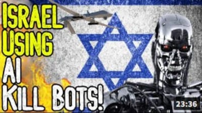 EVIL: ISRAEL USING AI KILL-BOTS! - Drones Powered By AI Committing MASS Murder! - The Terminator - Watch
