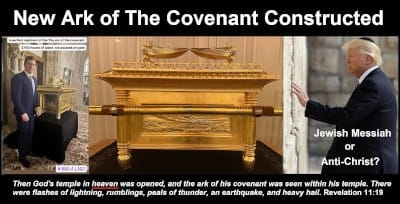 New 'Ark of The Covenant' Constructed as a Weapon and 'Communication Device' was Taken to Trump Before Bringing it to Jerusalem