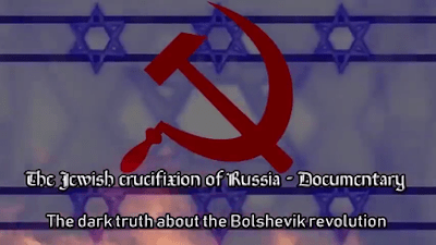 The Jewish Crucifixion of Russia – The Dark Truth About the Bolshevik Revolution - Watch
