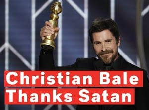 Christian Bale Thanks Satan