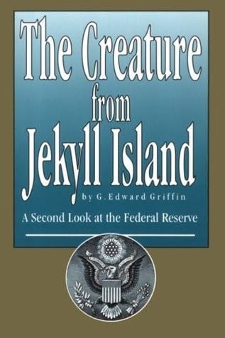 The Creature from Jekyll Island: A Second Look at the Federal Reserve (book)