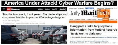 Is a 'Cyber Pandemic' in Progress? Cyber Attacks Against Car Dealers and the Federal Reserve Put U.S. Economy at the Brink of Failure