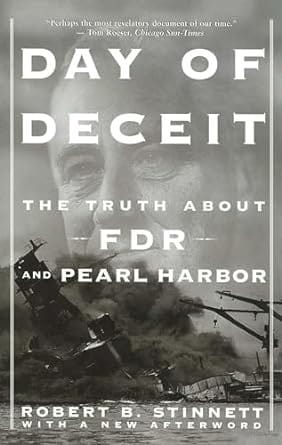 Day Of Deceit: The Truth About FDR and Pearl Harbor (book)