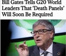 Bill Gates tells G20 world leaders that "Death Panels" will soon be required