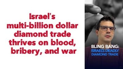 Israel's multi-billion dollar diamond trade thrives on blood, bribery, and war - Watch