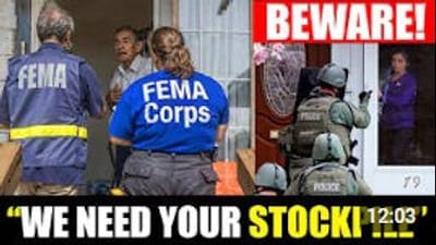 Do This Now...When FEMA Knocks on Your Door! - Watch