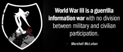 World War III is a guerrilla information war with no division between military and civilian participation.