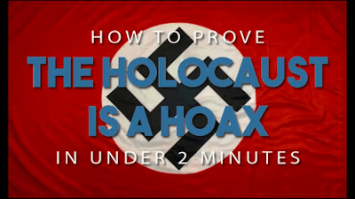 How to Prove the Holocaust is a Hoax in Under 2 Minutes - Watch
