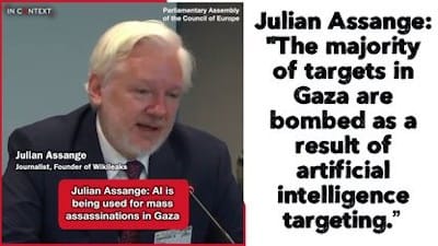 Julian Assange: 'The majority of targets in Gaza are bombed as a result of artificial intelligence targeting.' - Watch