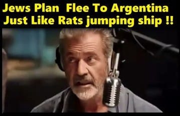 Mel Gibson- The Jews Plan To Flee To Argentina Just Like Rats jumping ship - Watch