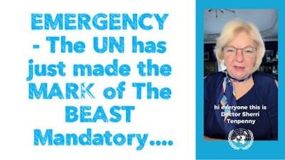 EMERGENCY — The UN has just made the MARK of The BEAST Mandatory... - Watch