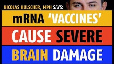 mRNA 'vaccines' cause severe brain damage, notes Nicolas Hulscher, MPH - Watch