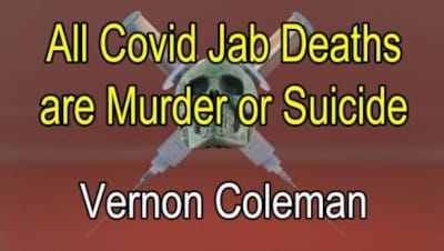 All Covid Jab Deaths are Murder or Suicide - Watch