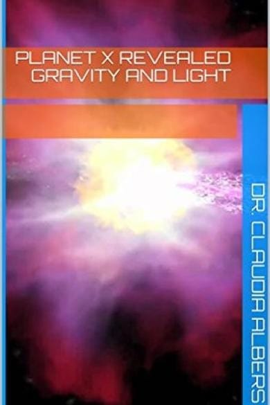 Planet X Revealed Gravity and Light - Download