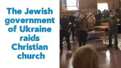 The Jewish government of Ukraine raids Christian church - Watch