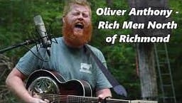 Oliver Anthony - Rich Men North Of Richmond - Watch