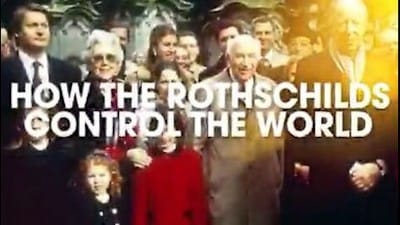 How The Rothschilds Control The World - Watch
