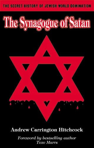 Synagogue of Satan (The): The Secret History of Jewish World Domination (book)
