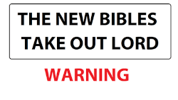 The New Bibles Take Out Lord - Warning - New English Bible Versions Exposed - Watch