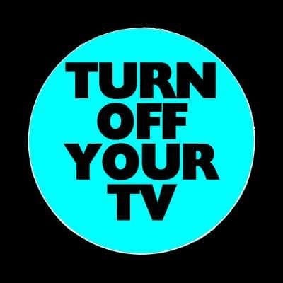 Turn off your TV - Watch