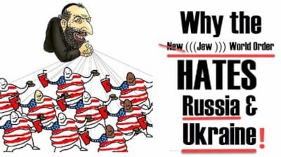 May God Save Ukraine From the Jewish-Incited War! (Rothschild Khazarian MAFIA King of the Jews)