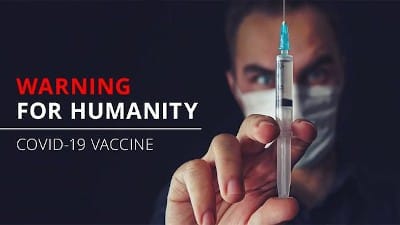 Warning for Humanity - COVID-19 Vaccine - Watch